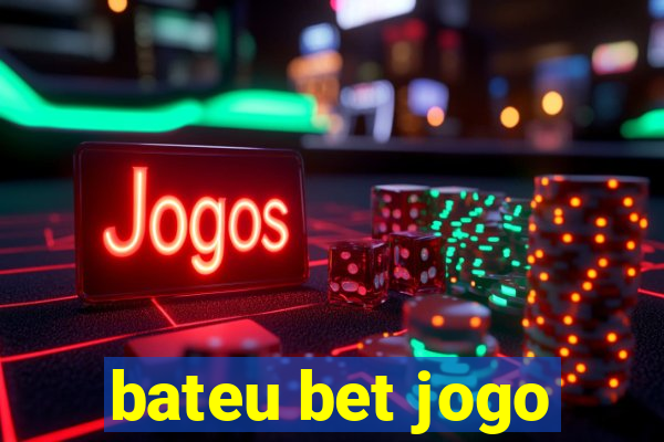 bateu bet jogo